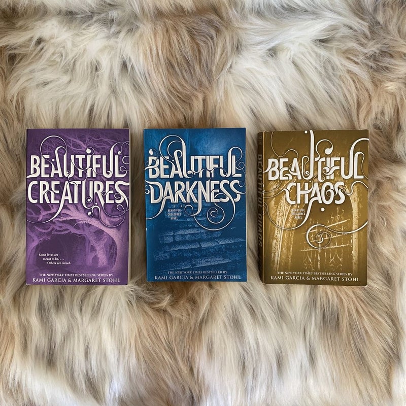 Beautiful Creatures, Beautiful Darkness, and Beautiful Chaos