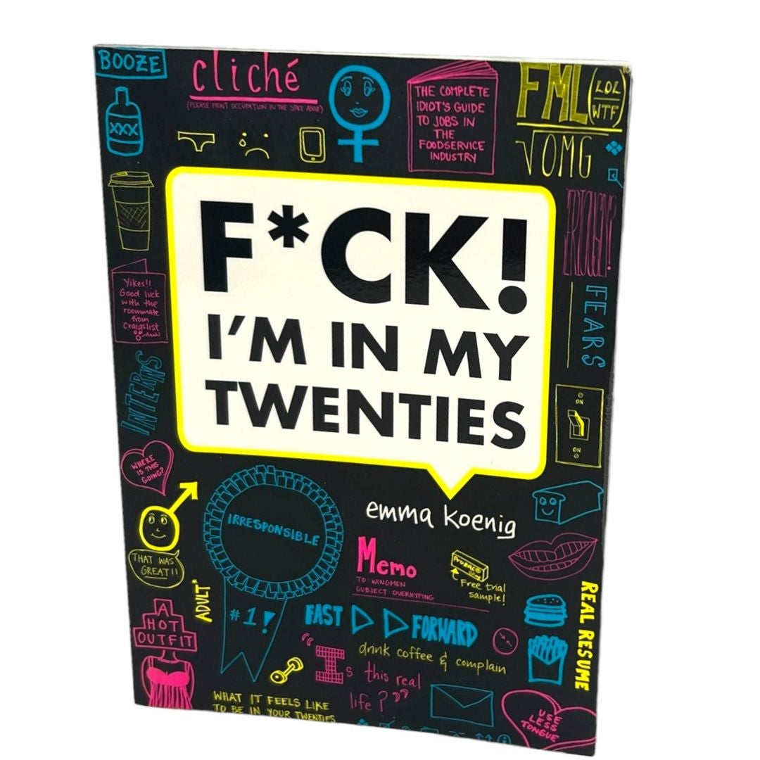 F*ck! I'm in My Twenties