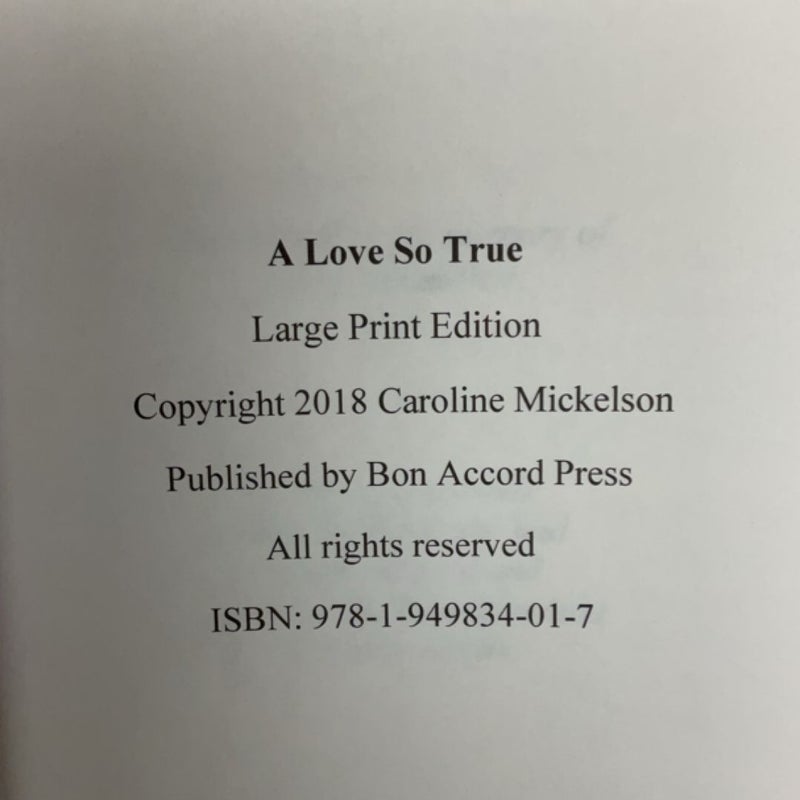 A Love So True (LARGE PRINT EDITION)