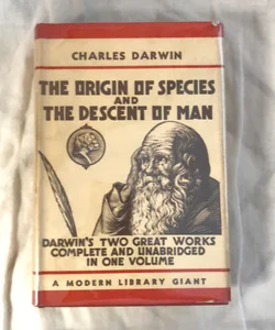 The Origin of Species and The Descent of Man