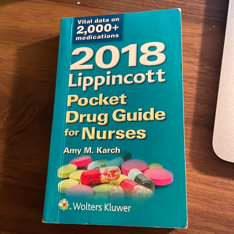 2018 Lippincott Pocket Drug Guide for Nurses