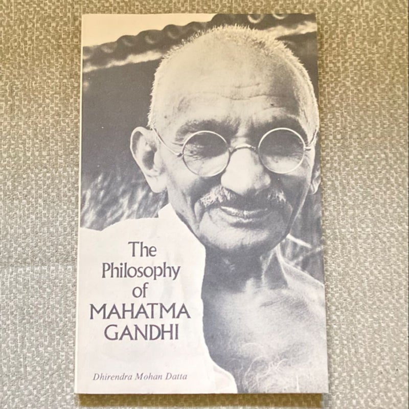 The Philosophy of Mahatma Gandhi