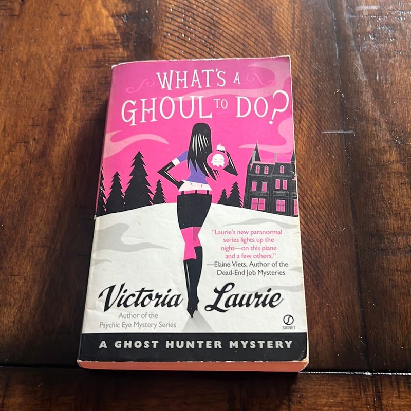 What s a ghoul to do by victoria laurie