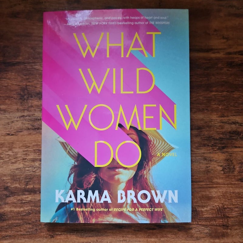 What Wild Women Do