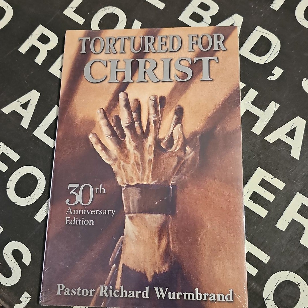 Tortured for Christ 30th Anniversary Edition