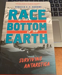 Race to the Bottom of the Earth