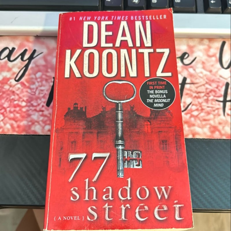 77 Shadow Street (with Bonus Novella the Moonlit Mind)