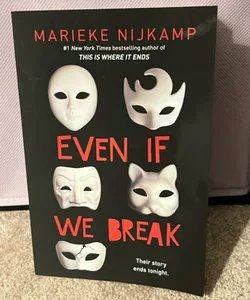 Even If We Break