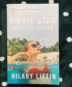 Movie Star by Lizzie Pepper