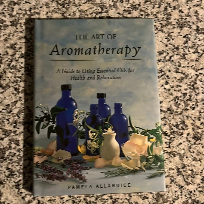 The Art Of Aromatherapy 