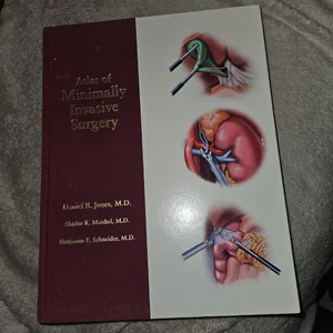 Atlas of Minimally Invasive Surgery