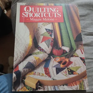 Quilting Shortcuts