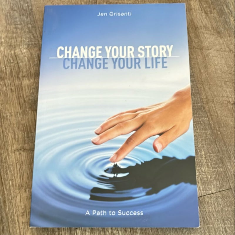 Change Your Story, Change Your Life