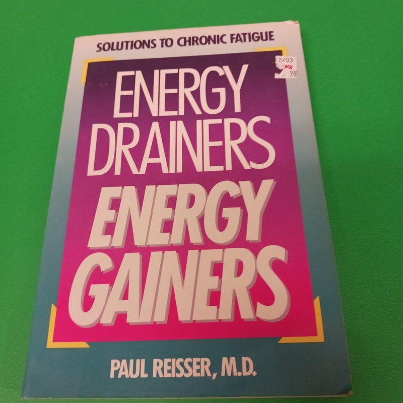 Energy Drainers, Energy Gainers