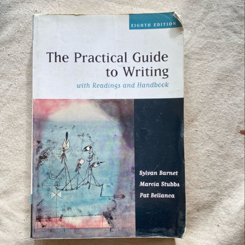 The Practical Guide to Writing with Readings and Handbook