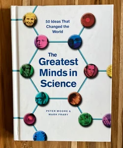 The Greatest Minds in Science