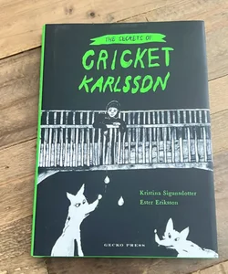 The Secrets of Cricket Karlsson