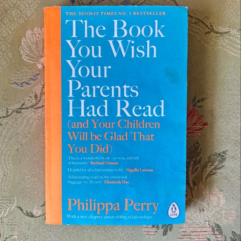 The Book You Wish Your Parents Had Read (and Your Children Will Be Glad That You Did)