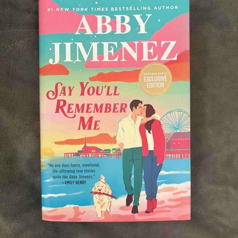 Say You’ll Remember Me