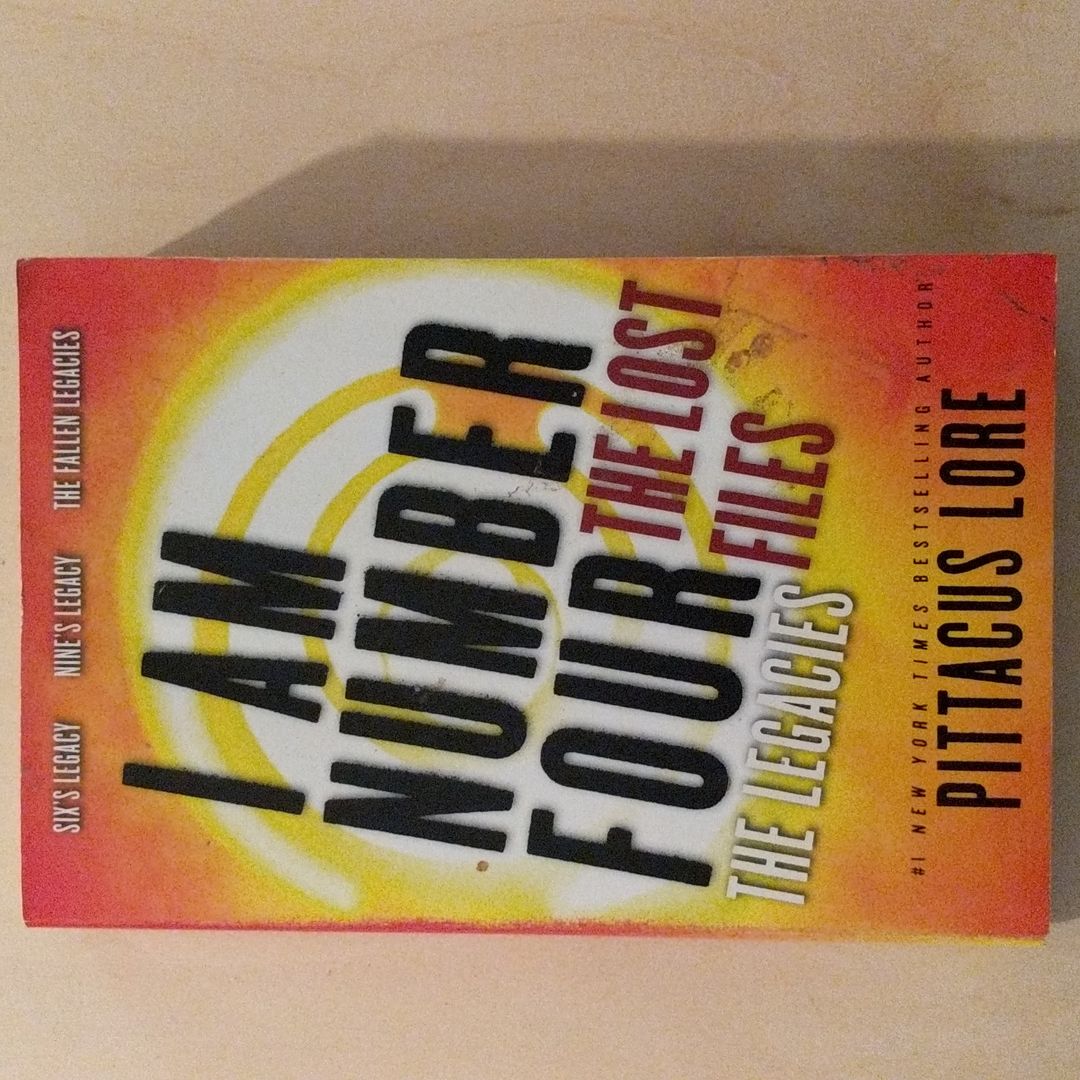 I Am Number Four: the Lost Files: the Legacies