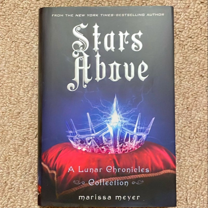 Stars above: a Lunar Chronicles Collection