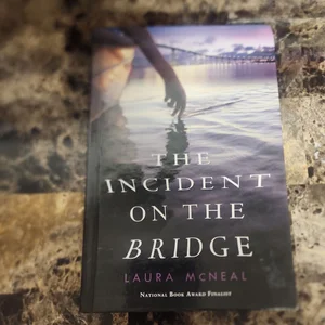 The Incident on the Bridge