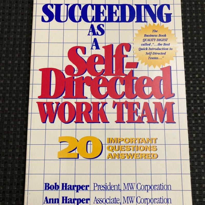 Succeeding As a Self-Directed Work Team