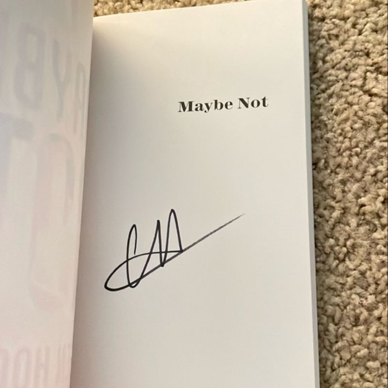Maybe Not (signed by the author)