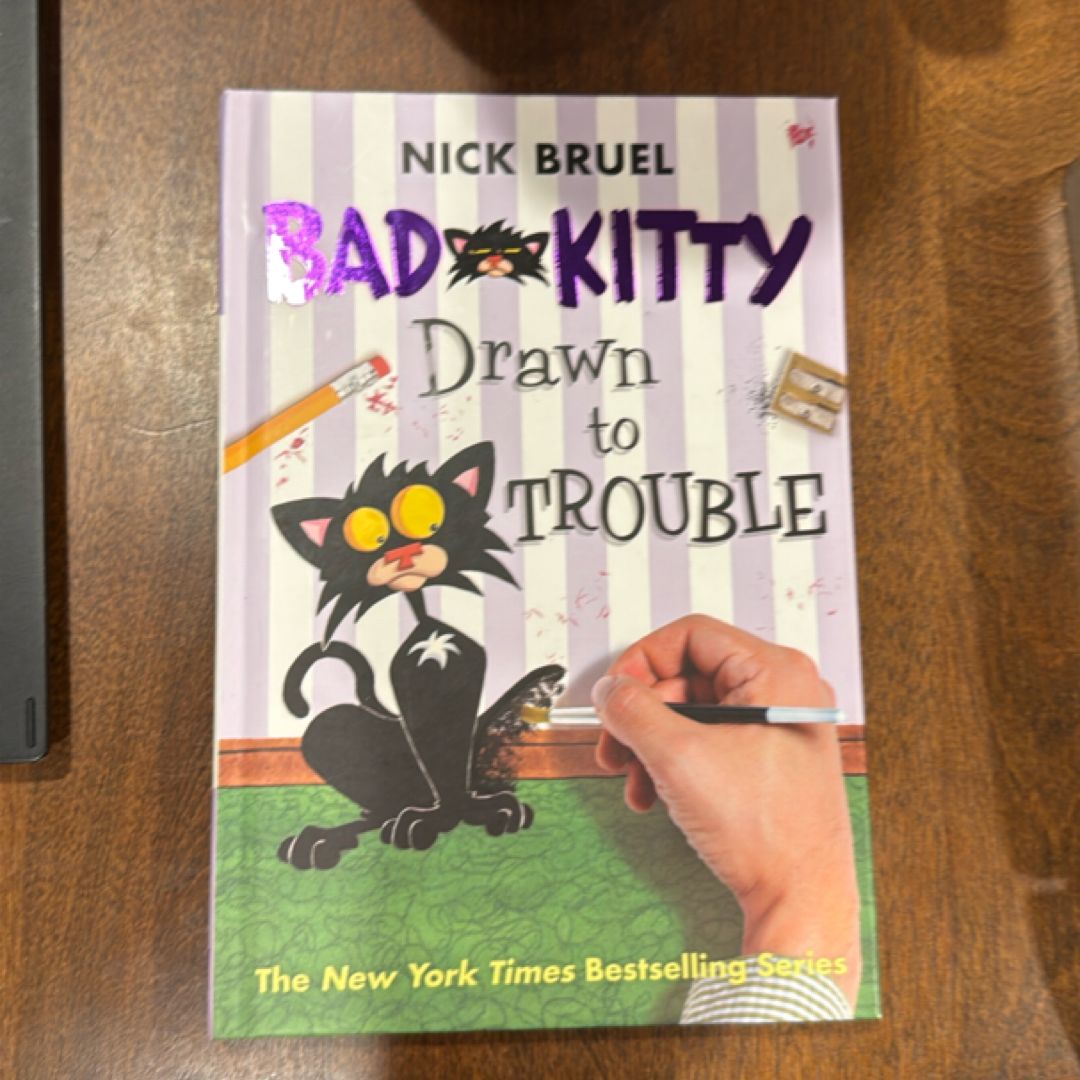 Bad Kitty Drawn to Trouble