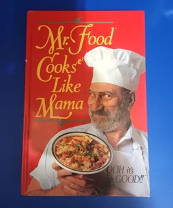 Mr. Food Cooks Like Mama