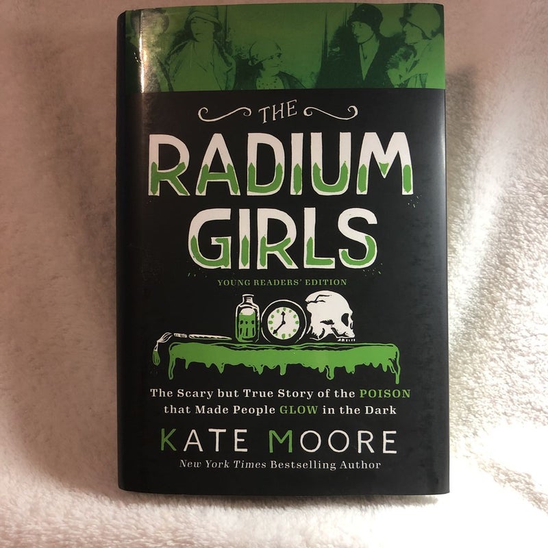 The Radium Girls: Young Readers' Edition