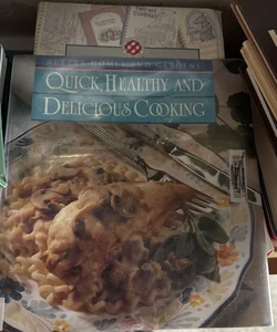 Better Homes and Gardens Quick, Healthy and Delicious Cooking