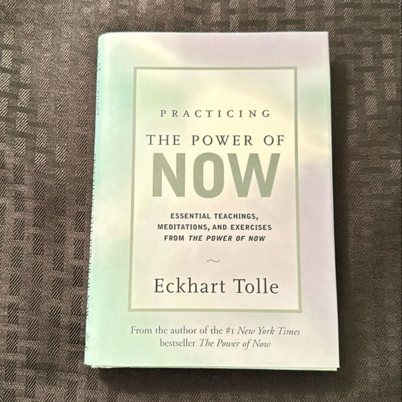 Practicing the Power of Now