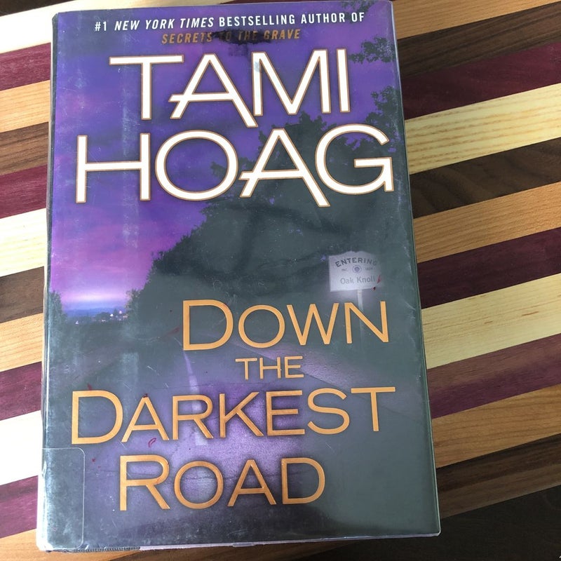 Down the Darkest Road