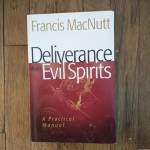 Deliverance from Evil Spirits