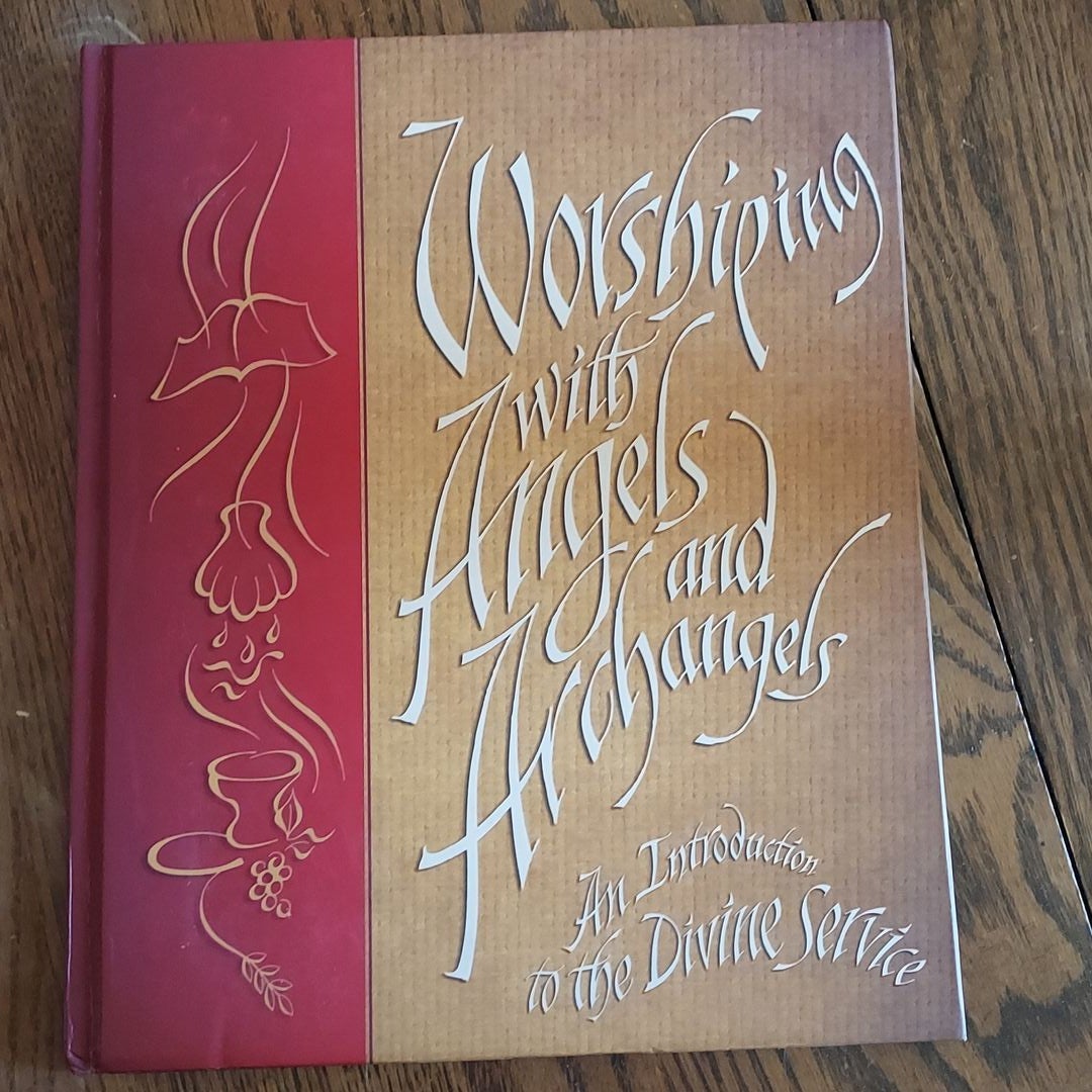 Worshiping with Angels and Archangels
