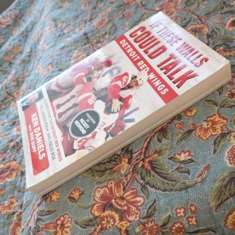 If These Walls Could Talk: Detroit Red Wings