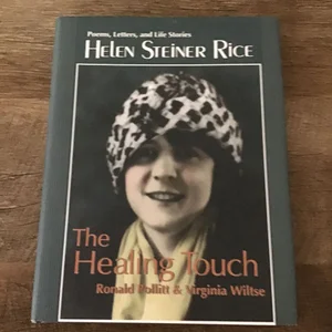 Helen Steiner Rice - The Healing Touch