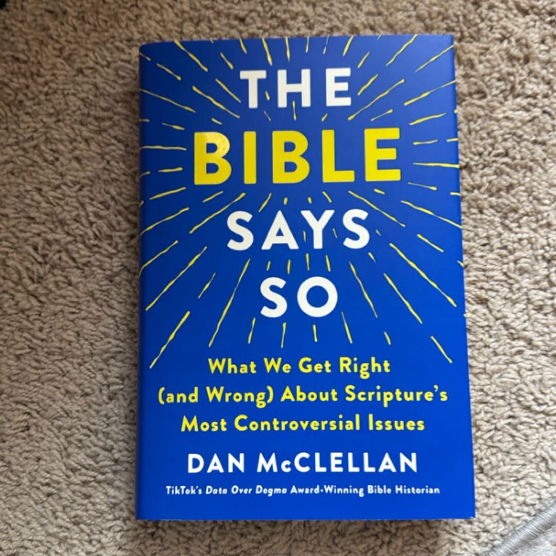 The Bible Says So