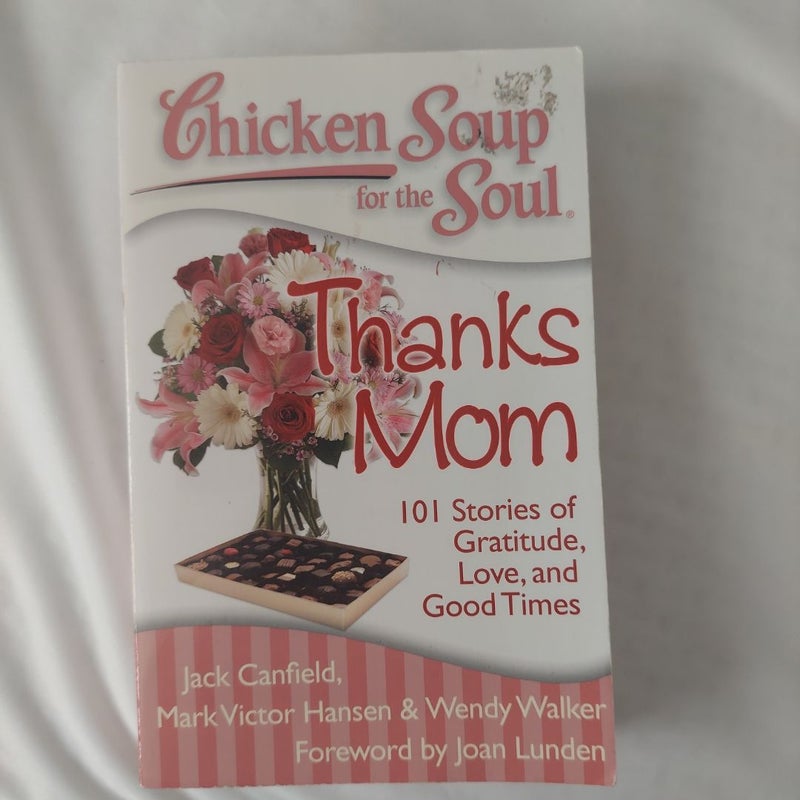 Chicken Soup for the Soul -Thanks Mom