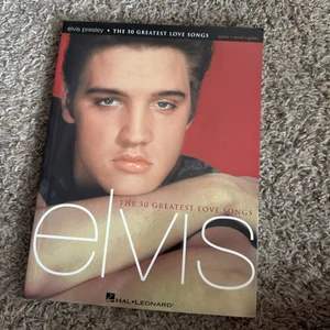 Elvis Presley - The 50 Greatest Love Songs