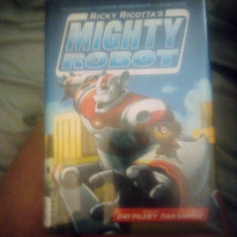 Ricky Ricotta's Mighty Robot (Ricky Ricotta's Mighty Robot #1) (Library Edition)