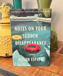 Notes on Your Sudden Disappearance