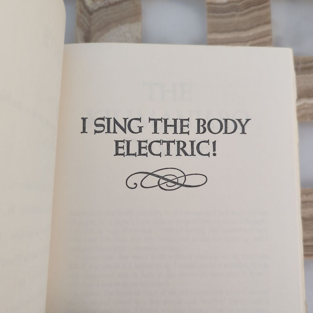 I Sing the Body Electric!