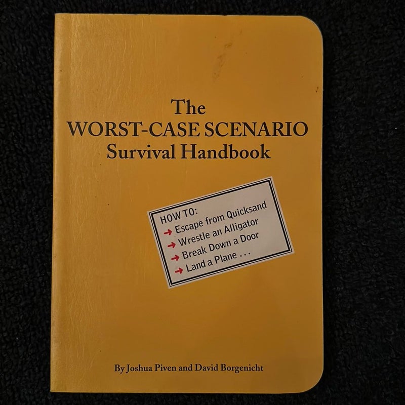 Worst-Case Scenario Survival Handbook
