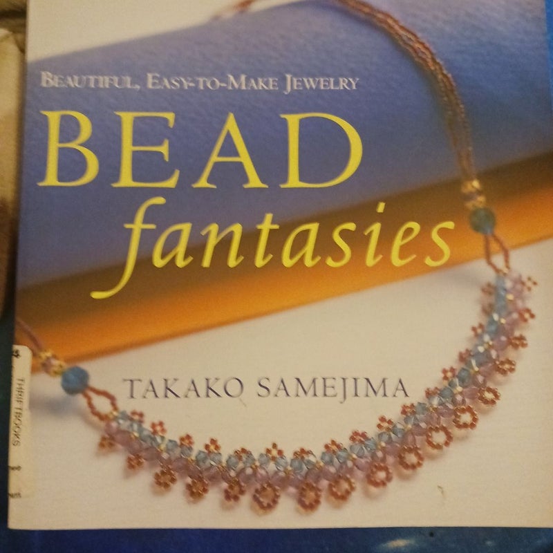 Bead Fantasies