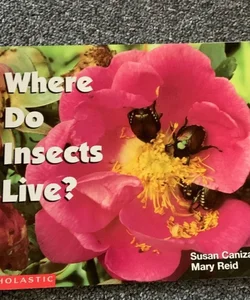 Where do insects live? 