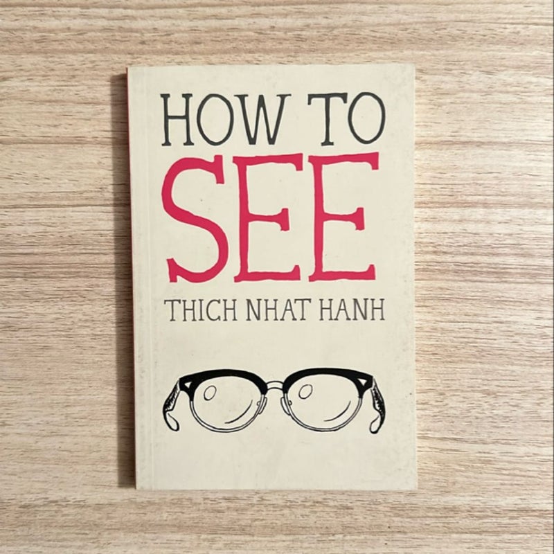 How to See