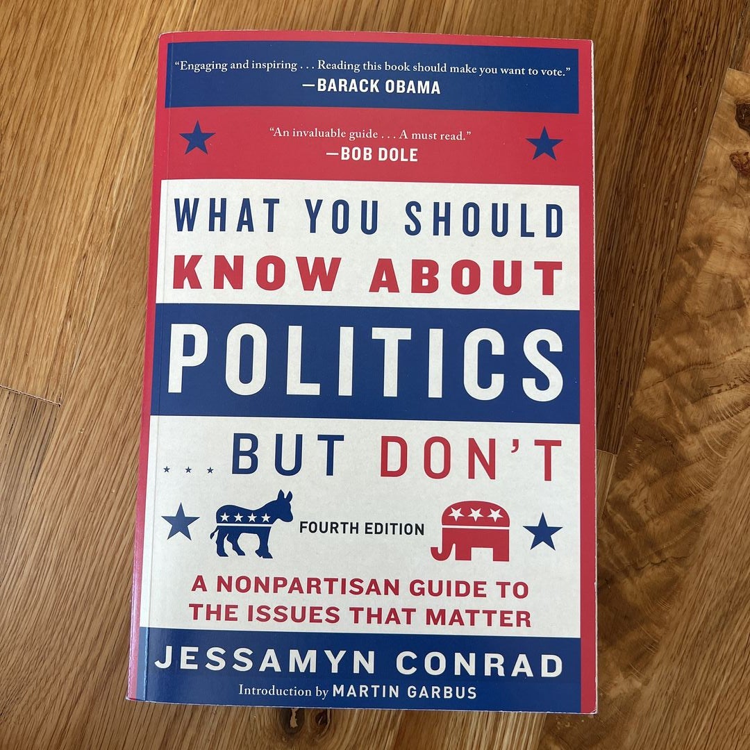 What You Should Know about Politics ... but Don't, Fourth Edition