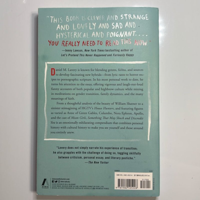 Something That May Shock and Discredit You